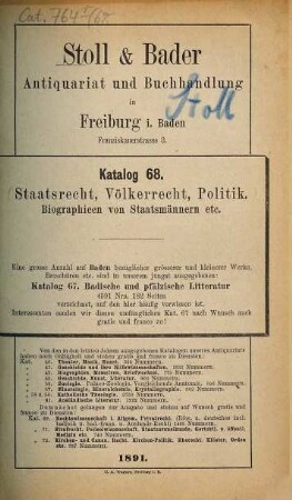 Katalog des Antiquarischen Bücherlagers von Stoll & Bader, vormals R. Bader & Co., Buchhandlung und Antiquariat für in- und ausländische Literatur, Freiburg in Baden. 68. 1891