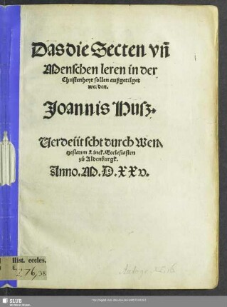 Das die Secten vñ Menschen leren in der Christenheyt sollen außgetilget werden.