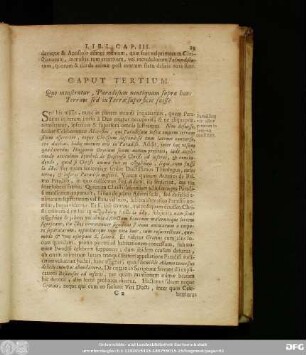 Caput Tertium. Quo monstratur, Paradisum neutiquam supra hanc Terram sed in Terrae superficie fuisse.