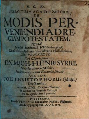 Exercitium acad. de modis perveniendi ad regiam potestatem