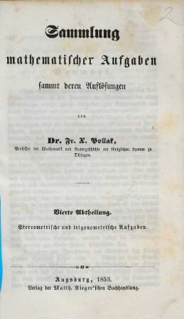 Sammlung mathematischer Aufgaben sammt deren Auflösungen, 4. Stereometrische und trigonometrische Aufgabe