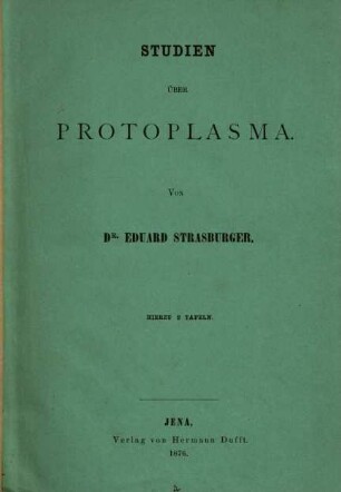 Studien über Protoplasma