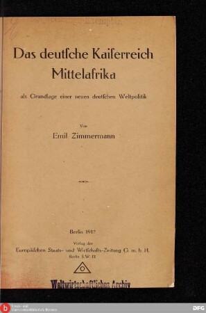 Das deutsche Kaiserreich Mittelafrika als Grundlage einer neuen deutschen Weltpolitik