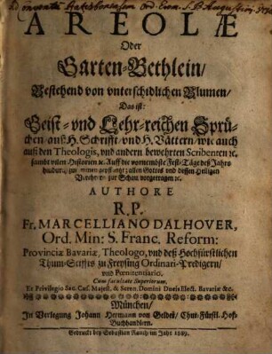 Areolae Oder Garten-Bethlein : Bestehend von vnterschidlichen Blumen, Das ist: Geist- vnd Lehr-reichen Sprüchen, auß H. Schrifft, vnd H. Vättern, wie auch auß den Theologis, vnd andern bewerten Scribenten ec. sambt vilen Historien ec. ... zusammen gepflantzt ..., [2]. Festtägliche Predigen