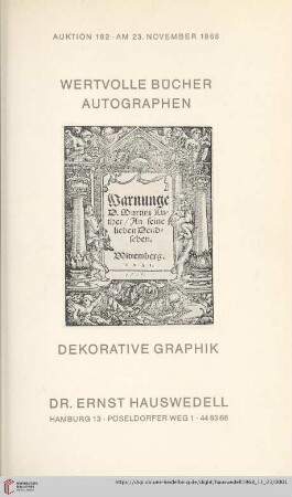 Nr. 162: Auktion / Dr. Ernst Hauswedell & Co.: Wertvolle Bücher, Autographen, dekorative Graphik : Auktion am 23. November 1968