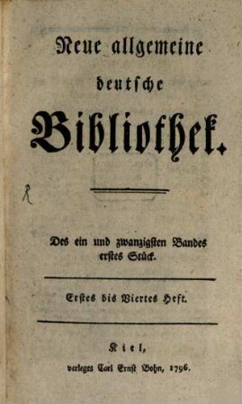 Neue allgemeine deutsche Bibliothek. 21. 1796