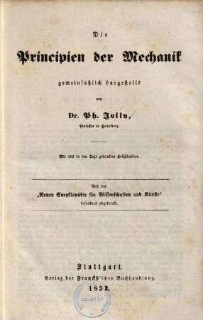 Die Principien der Mechanik gemeinfaßlich dargestellt : Mit 102 in den Text gedruckten Holzschnitten