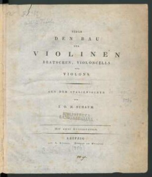 Ueber Den Bau Der Violinen, Bratschen, Violoncells Und Violons : Mit Zwey Kupfertafeln