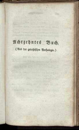 Achtzehntes Buch. (Aus der griechischen Anthologie.)