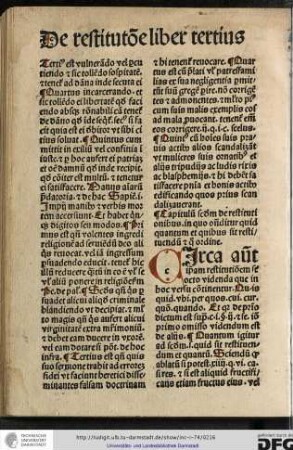 Circa autem ipsam restitutionem sunt octo videnda que in hoc verso continentur: Quis, quid, ubi, per quos, cui, cur, quomodo, quando.