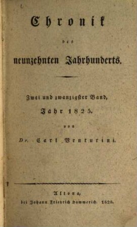 Chronik des neunzehnten Jahrhunderts. 22. 1825 (1828)