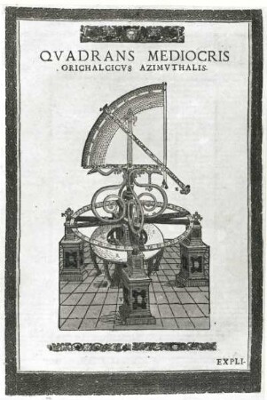 Mittelgroßer Azimutalquadrant aus Messing : Brahe, Tycho de. Mittelgroßer Azimutalquadrant aus Messing (um 1587). Kol. Holzschnitt; 296 x 200 mm. Aus: Brahe, Tycho; Astronomiae instauratae mechanica. Wandsbek, 1598, Abb. 2. Dresden: SLUB SB 14