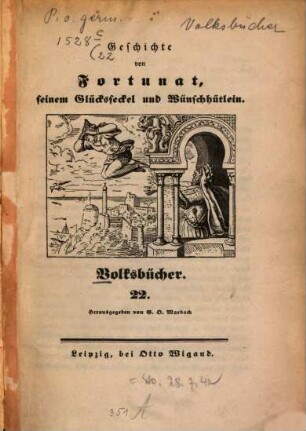 Geschichte von Fortunat, seinem Glücksseckel und Wünschhütlein
