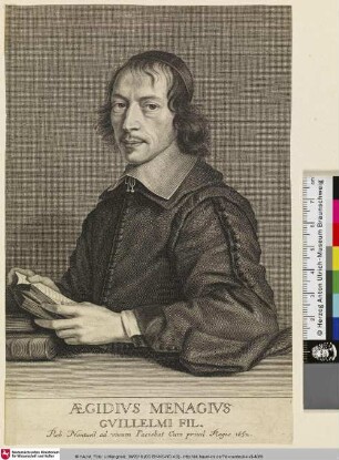 Aegidius Menagius Guillelmi Fil.; [Gilles Ménage, Homme de lettres]