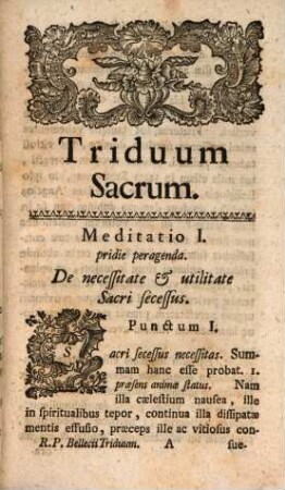 Triduum Sacrum Omnium Praecipue Religiosorum Usui Accomodatum Una Cum Facili Methodo Expedite Meditandi