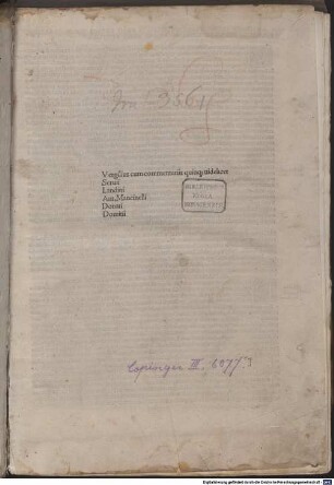 Bucolica : mit Vita Vergilii und Vorrede zu den Bucolica von Aelius Donatus in der 'Donatus auctus'-Fassung. Mit Widmungsvorreden zu den Vergil-Werken an Piero de' Medici von Christophorus Landinus und mit Widmungsbrief an Ursus de Ursinis von Antonius Mancinellus, Rom 13.10.1490
