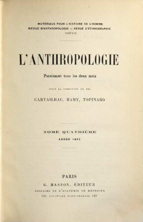 L' anthropologie. 4, 4. 1893