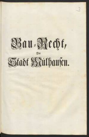 Bau-Recht, Der Stadt Mülhausen