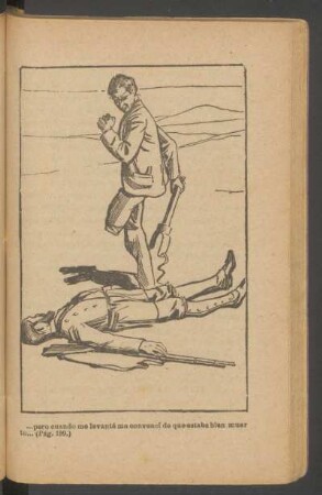 ...pero cuando me levanté me convencí de que estaba bien muerto... - [Ilustración]