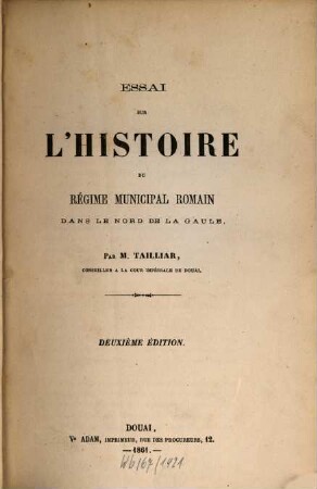 Essai sur l'histoire du régime municipal romain dans le Nord de la Gaule