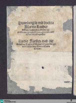 Handlung so mit doctor Martin Luther Vff dem Keyßerlichen Reichs tag zu Worms ergangen ist, vom anfang zum end, vff das kürtzest begriffen