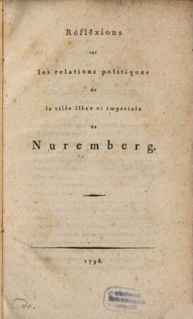 Réflexions sur les relations politiques de la Ville libre et impériale de Nuremberg