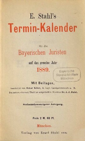 Stahl's Terminkalender für die bayerischen Juristen. 26. 1889