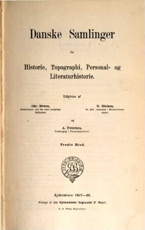 Danske samlinger for historie, topographi, personal og literaturhistorie, 3. 1867/68