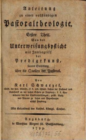 Anleitung zu einer vollständigen Pastoraltheologie, 1. Von der Unterweisungspflicht mit Innbegriff der Predigtkunst, sammt Einleitung über die Quellen der Pastoral
