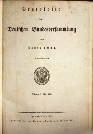 Protokolle der Deutschen Bundesversammlung. [29.] 1844 = Sitzung 1 - 30 = 4. Jan. - 31. Aug.