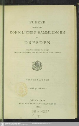 Führer durch die Königlichen Sammlungen zu Dresden
