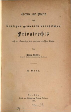 Theorie und Praxis des heutigen gemeinen preußischen Privatrechts auf der Grundlage des gemeinen deutschen Rechts. 2