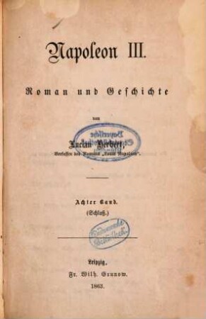 Napoleon III : Roman und Geschichte von Lucian Herbert, 8