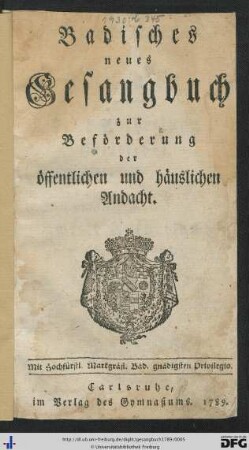 Badisches neues Gesangbuch zur Beförderung der öffentlichen und häuslichen Andacht