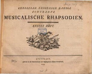 Musikalische Rhapsodien, 1. 2 Bl., S. 1-24