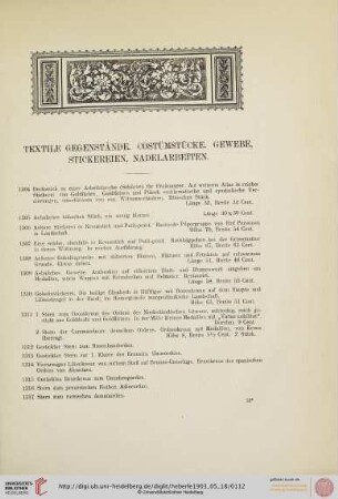 Textile Gegenstände, Costümstücke. Gewebe, Stickereien, Nadelarbeiten (Nr. 1304-1397)
