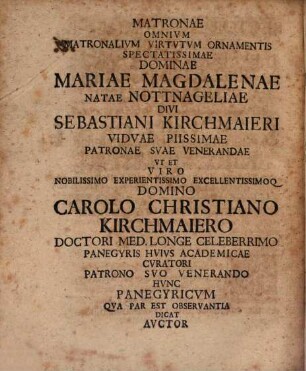 M. Io. Andreae Planeri, Ord. Phil. Adivncti In Academia Vitembergensi, Panegyricvs, Memoriae Celeberrimi Theologi, Sebastiani Kirchmaieri, Antistitis, Consistorialis, Et Scholarchae Rotenbvrgensis Ad Tvbarim Optime Meriti, Dictvs Vitembergae, In Avditorio Maiori, XVII Kalendas Novembres, MDCCI.