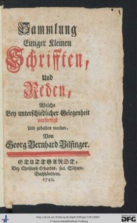 Sammlung Einiger Kleinen Schrifften, Und Reden, Welche Bey unterschiedlicher Gelegenheit verfertigt Und gehalten worden