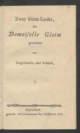 Zwey kleine Lieder, der Demoiselle Gleim gewidmet