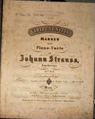 Viribus unitis : Marsch für das Piano-Forte ; 96tes Werk