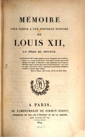 Mémoire pour servir à une nouvelle histoire de Louis XII.