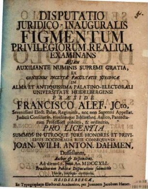 Disputatio iuridico-inauguralis figmentum privilegiorum realium examinans