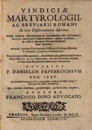 Vindiciae Martyrologii ac Breviarii Romani in tres dissertationes discretae adversus Danielem Papebrochium
