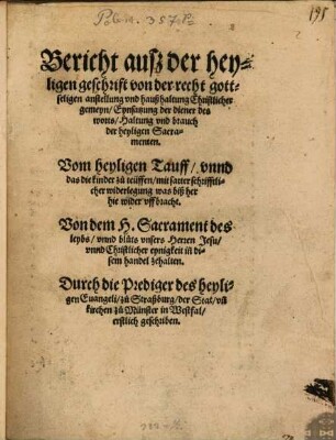 Bericht ausz der heyligen geschrift von der recht gottseligen anstellung und haußhaltung Christlicher gemein, Eynsatzung der diener des worts, Haltung und brauch der heyligen Sacramenten