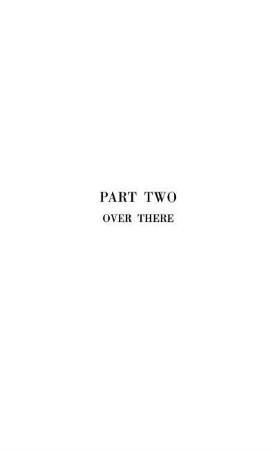 Part Two: Over There