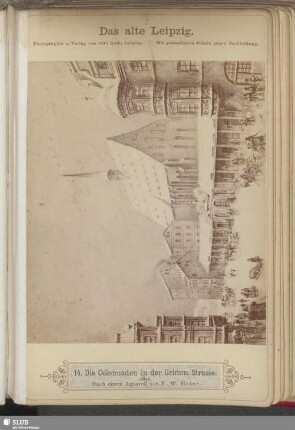 14. Die Colonnaden in der Grimm. Strasse