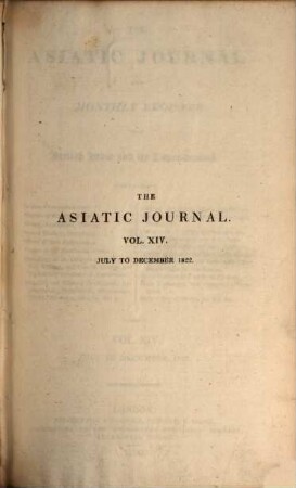 The Asiatic journal and monthly register for British and foreign India, China and Australasia. 14, 14. 1822