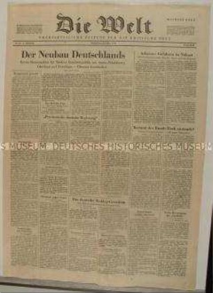 Tageszeitung der britischen Besatzungszone "Die Welt" u.a. über den Plan Großbritranniens zur Neugestaltung Deutschlands