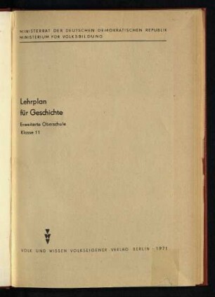 Lehrplan für Geschichte : Erweiterte Oberschule Klasse 11