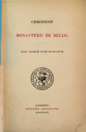 Chronicon monasterii de Bello : nunc primum typis mandatum